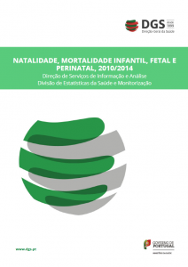 DGS 2015 Natalidade, Mortalidade Infantil, Fetal e Perinatal, 2010-2014